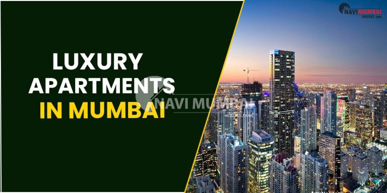 Luxury Apartments In Mumbai Things To Know About