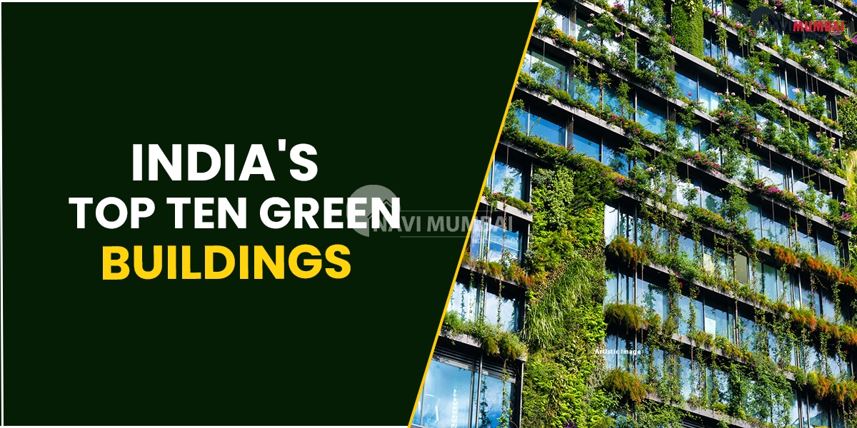 India's Top Ten Green Buildings