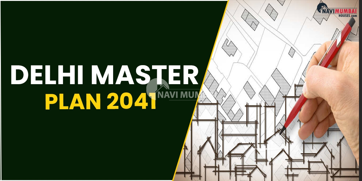 Everything You Need To Know About The Delhi Master Plan 2041
