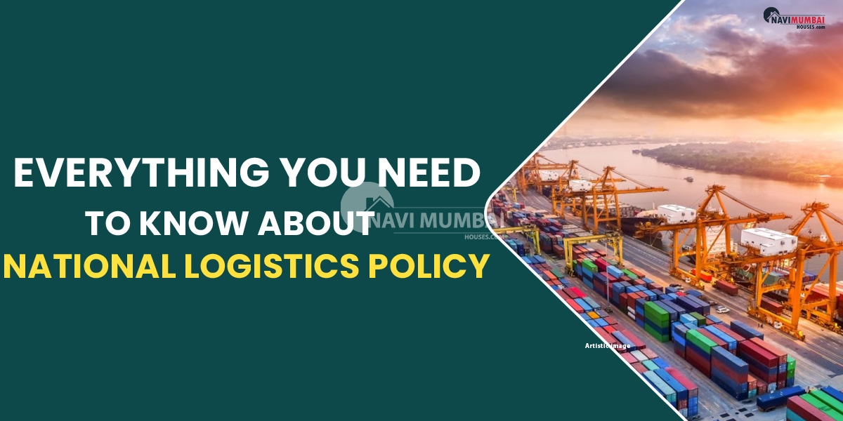 Everything You Need To Know About National Logistics Policy