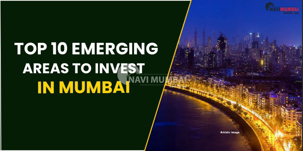 invest-in-mumbai-top-10-emerging-areas-to-invest-in-mumbai