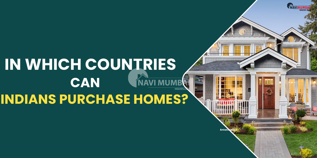 In which countries can Indians purchase homes?