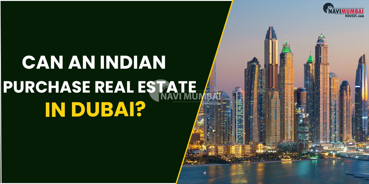 Indian Purchase Real Estate In Dubai