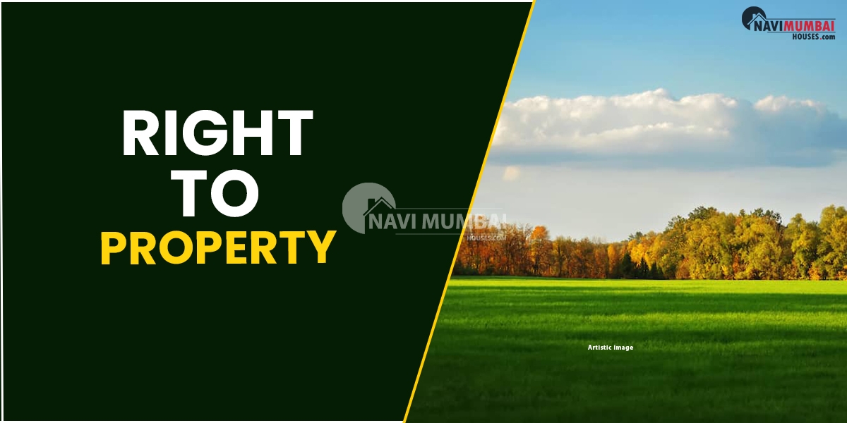 Everything You Need To Know About The Right To Property