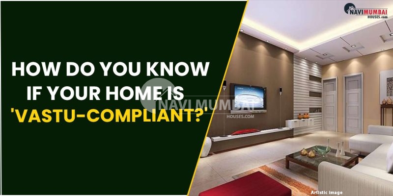 How Do You Know If Your Home Is 'Vastu-Compliant?'