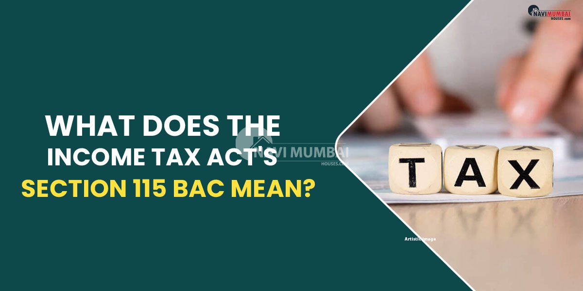 What does the Income Tax Act's Section 115 BAC mean?