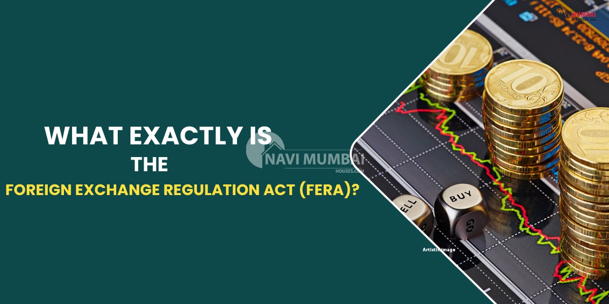 What exactly is the Foreign Exchange Regulation Act (FERA)?