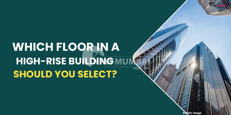 Which Floor In A High-Rise Building Should You Select? | Best Floor In Building