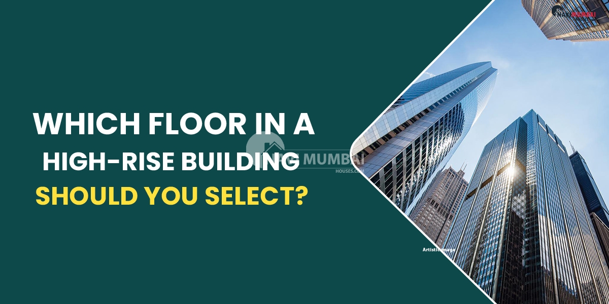 Which Floor In A High-Rise Building Should You Select? | Best Floor In Building