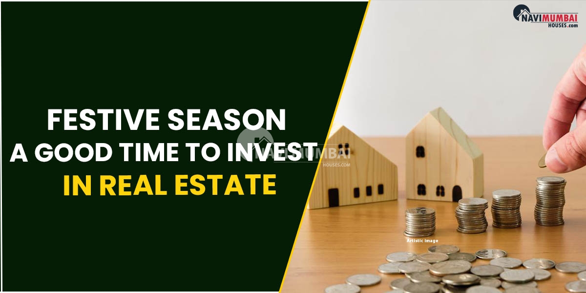 Why Is The Festive Season A Good Tme To Invest In Real Estate?