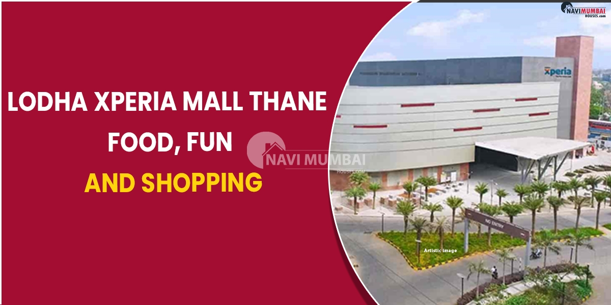 Lodha Xperia Mall Thane - Food, Fun, and Shopping