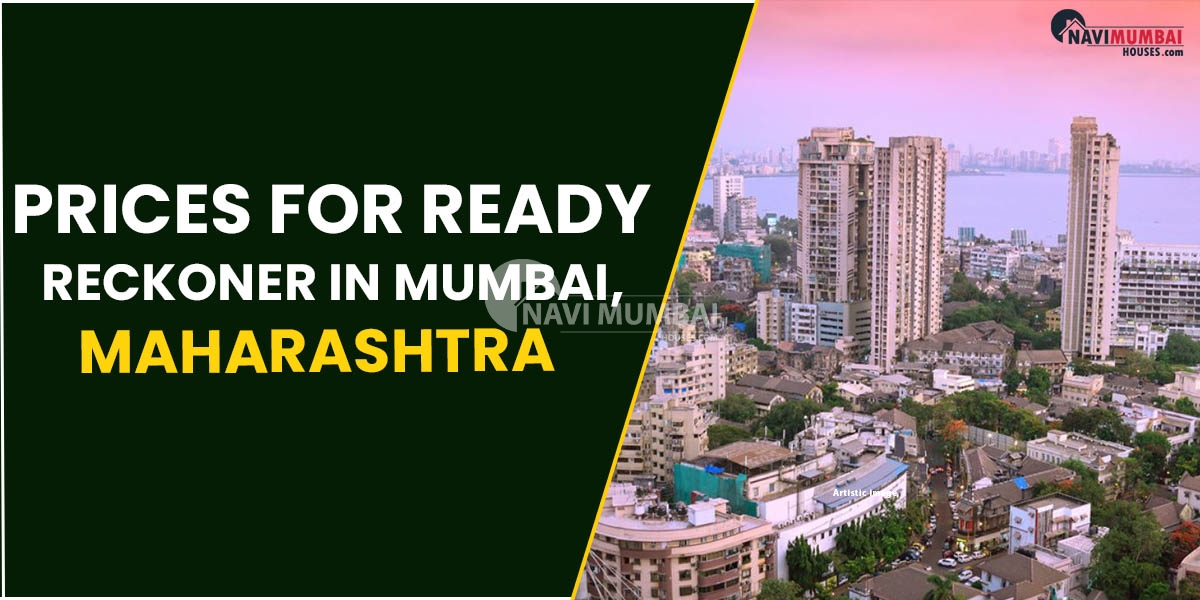 Prices For Ready Reckoner In Mumbai, Maharashtra