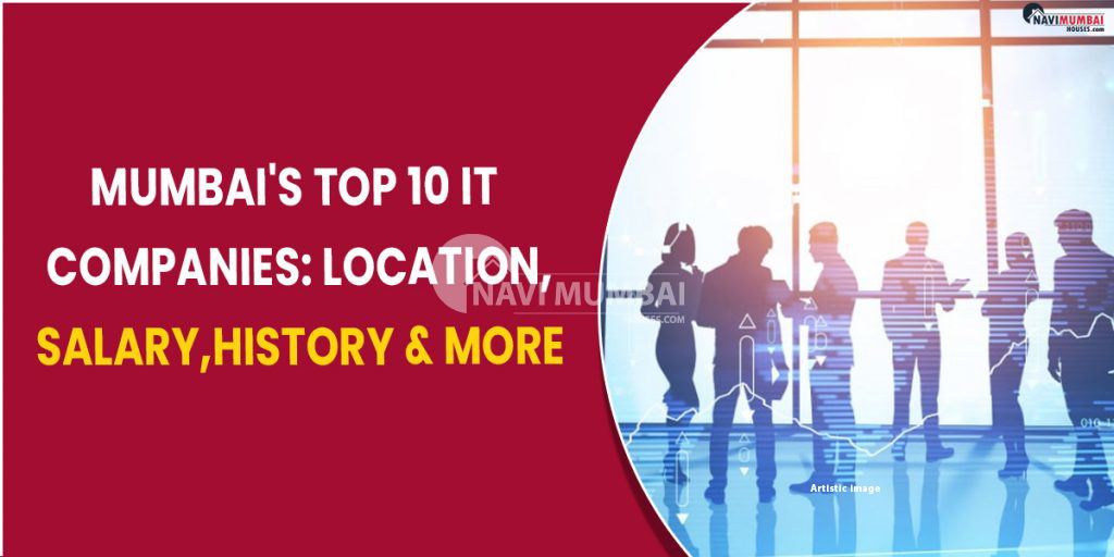 Mumbai's Top 10 IT Companies Location, Salary, History, and More