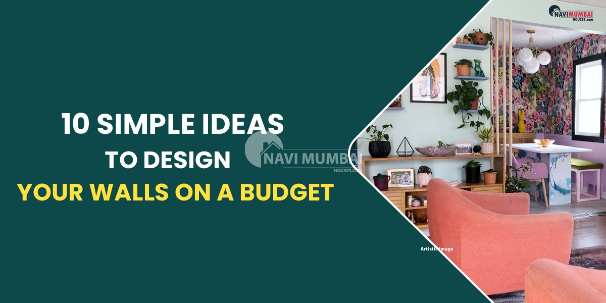 10 simple ideas to design your walls on a budget