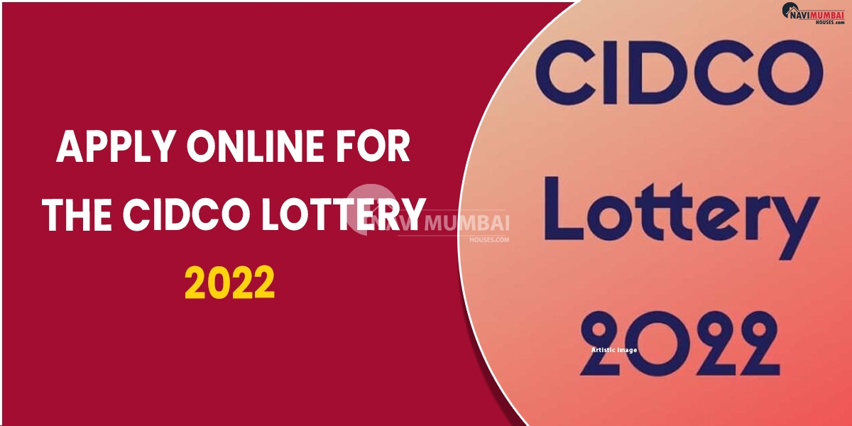 Apply online for the CIDCO Lottery 2022 (Navi Mumbai)