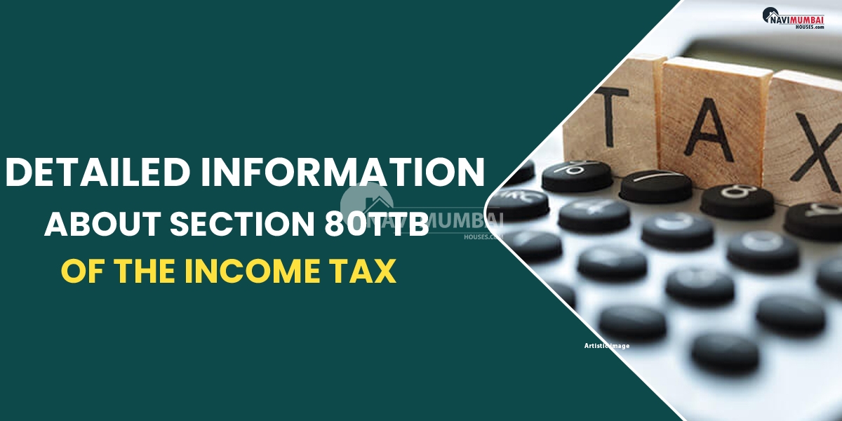 Detailed information about Section 80TTB of the Income Tax