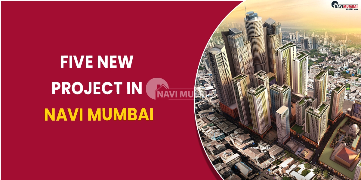 Five New Project in Navi Mumbai