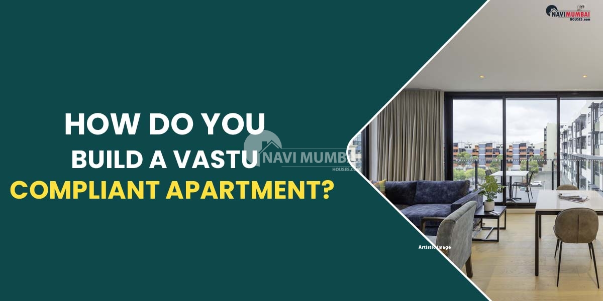 How do you build a Vastu-compliant apartment?