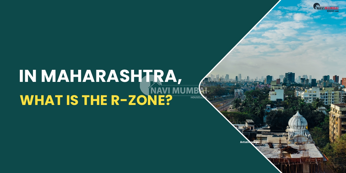 In Maharashtra, what is the R-zone?