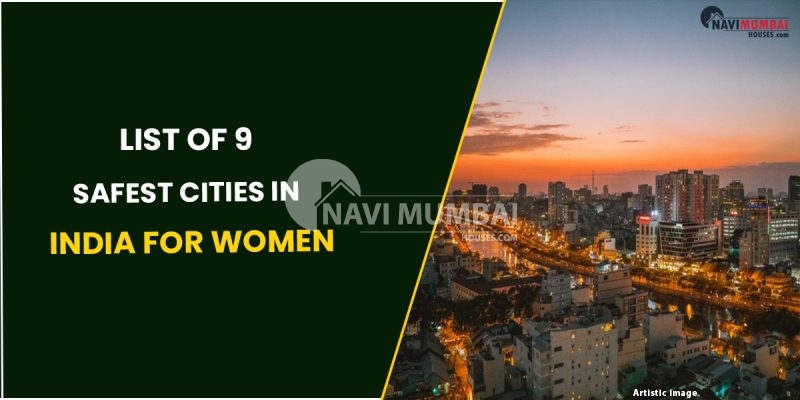 List of 9 Safest Cities in India for Women