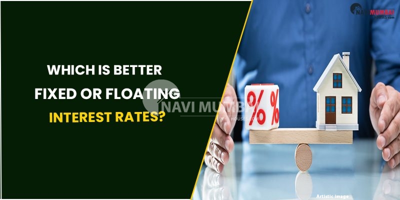 Which Is Better: Fixed or Floating Interest Rates?