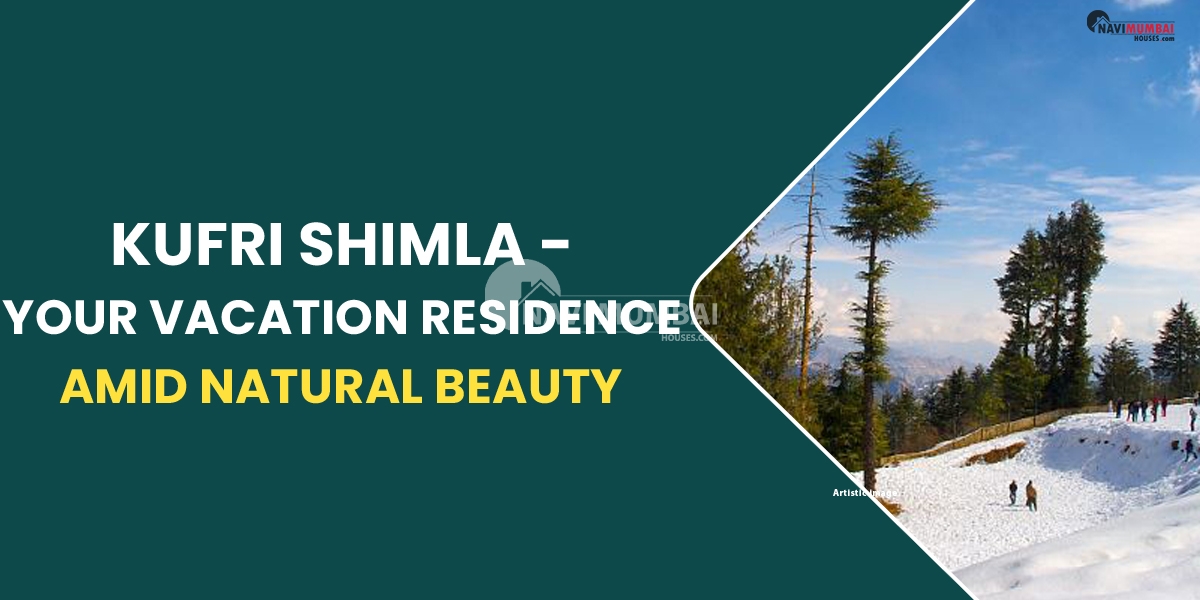 Kufri Shimla - Your Vacation Residence amid Natural Beauty