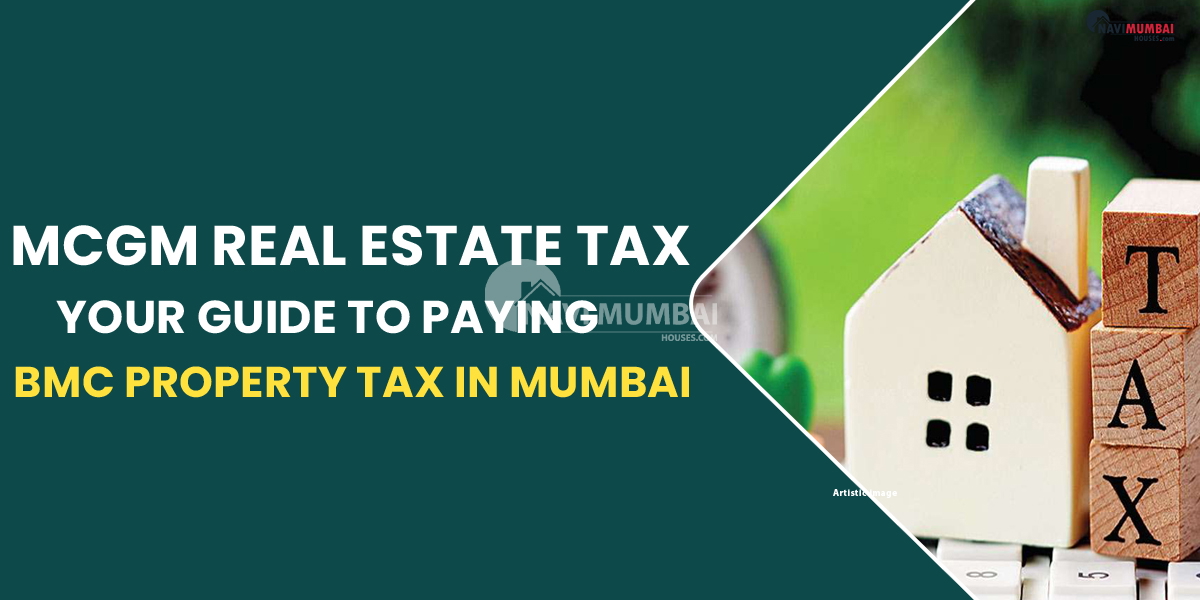 MCGM real estate tax your guide to paying BMC property tax in Mumbai