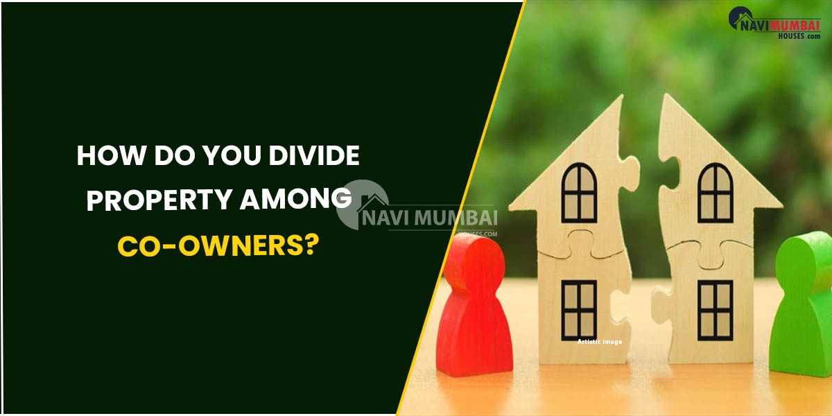 How Do You Divide Property Among Co-Owners?