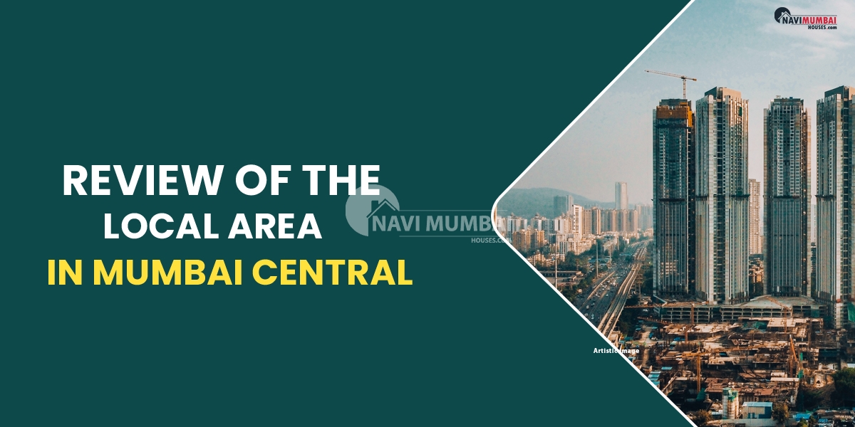 Review of the local area in Mumbai Central