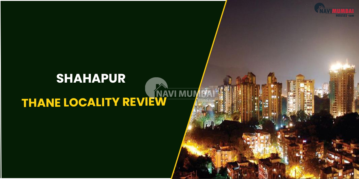 Shahapur : Thane Locality Review