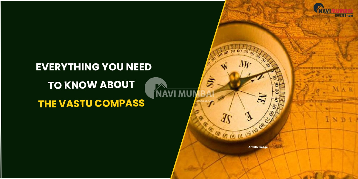 Everything You Need To Know About The Vastu Compass