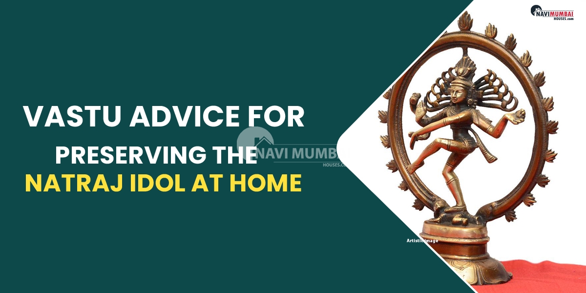 Vastu advice for preserving the Natraj idol at home