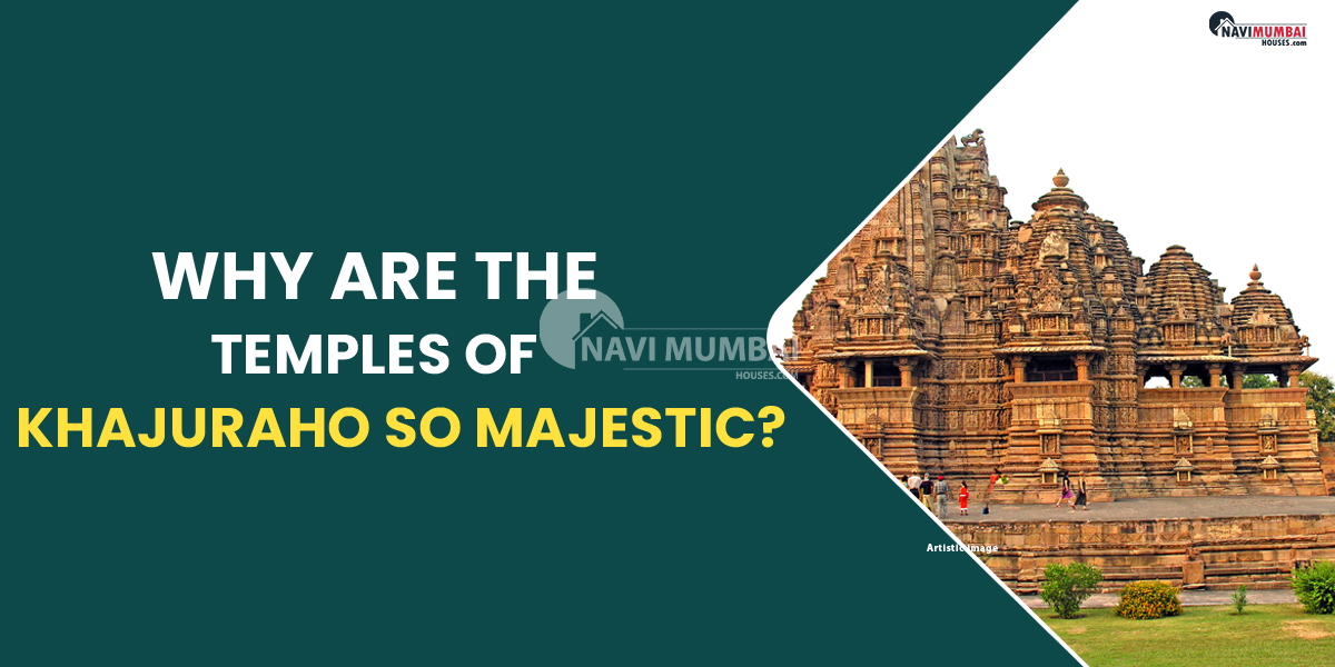 Why are the temples of Khajuraho so majestic?