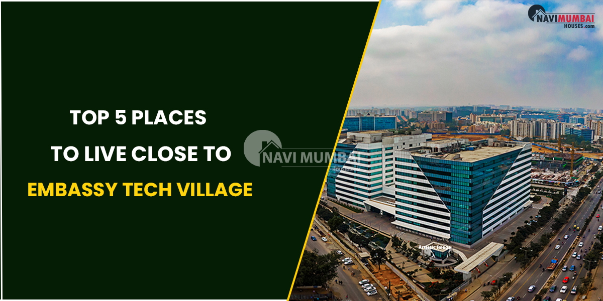 The Top 5 Places To Live Close To Embassy Tech Village