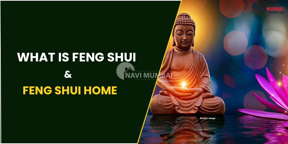 What Is Feng Shui & Feng Shui Home