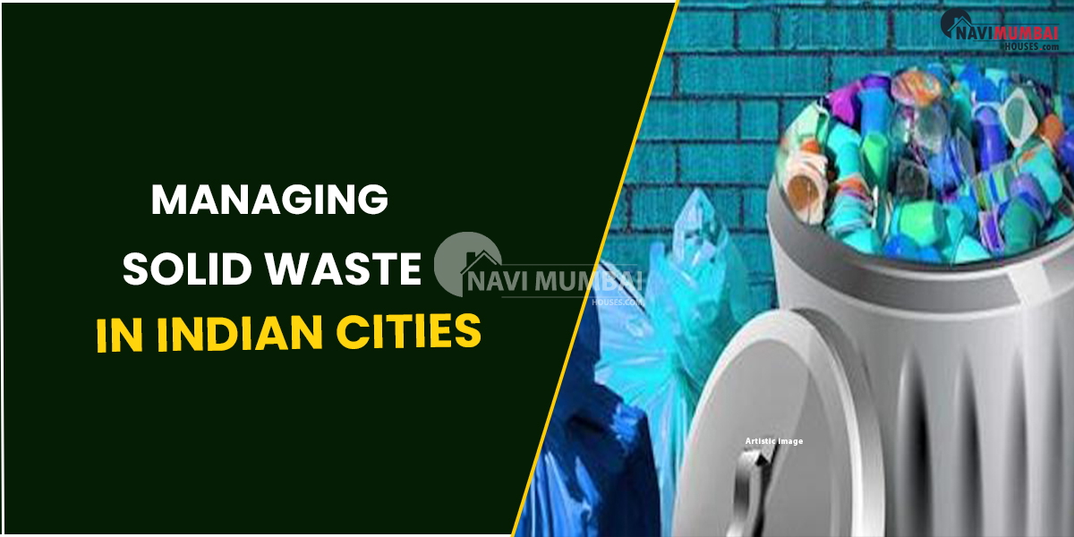 Why Is Managing Solid Waste In Indian Cities Such A Difficult Task?