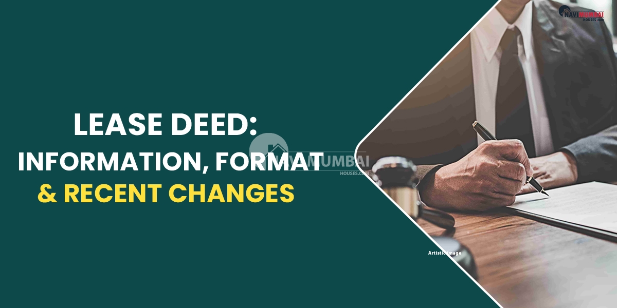 Lease Deed: Information, Format, & Recent Changes