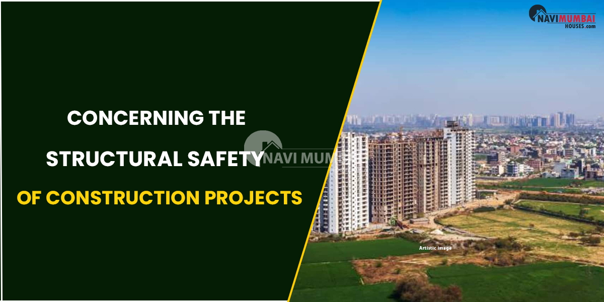 Concerning The Structural Safety Of Construction Projects