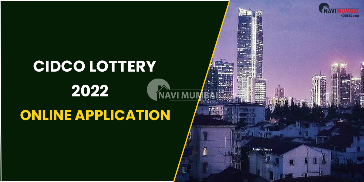 CIDCO lottery 2022: Online Application, Eligibility, Results