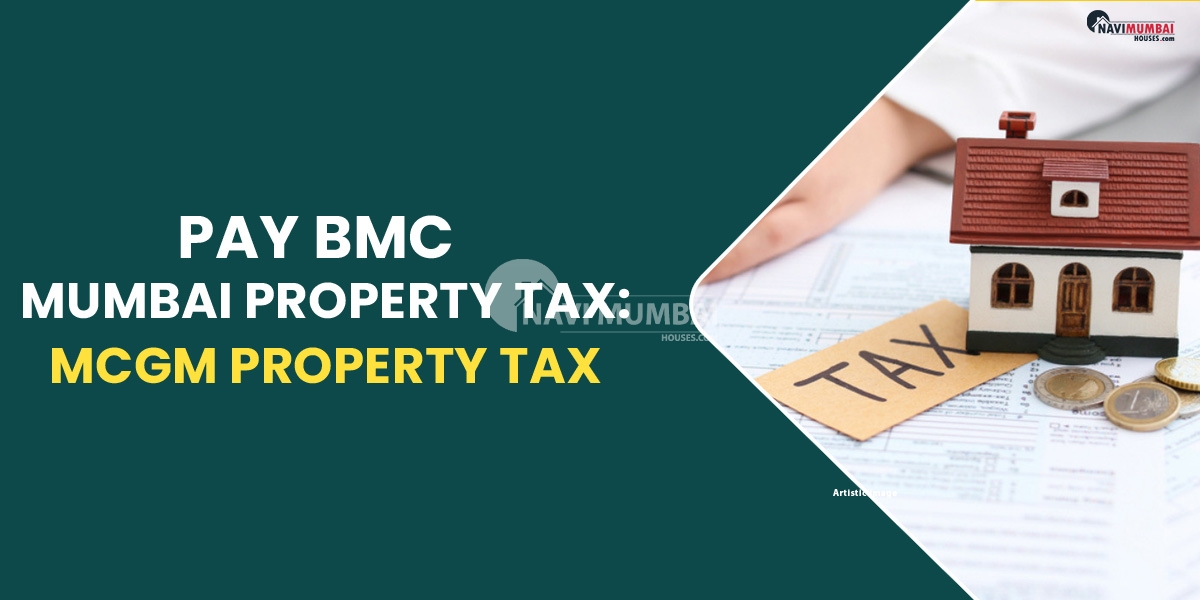 Pay BMC Mumbai Property Tax: MCGM Property Tax
