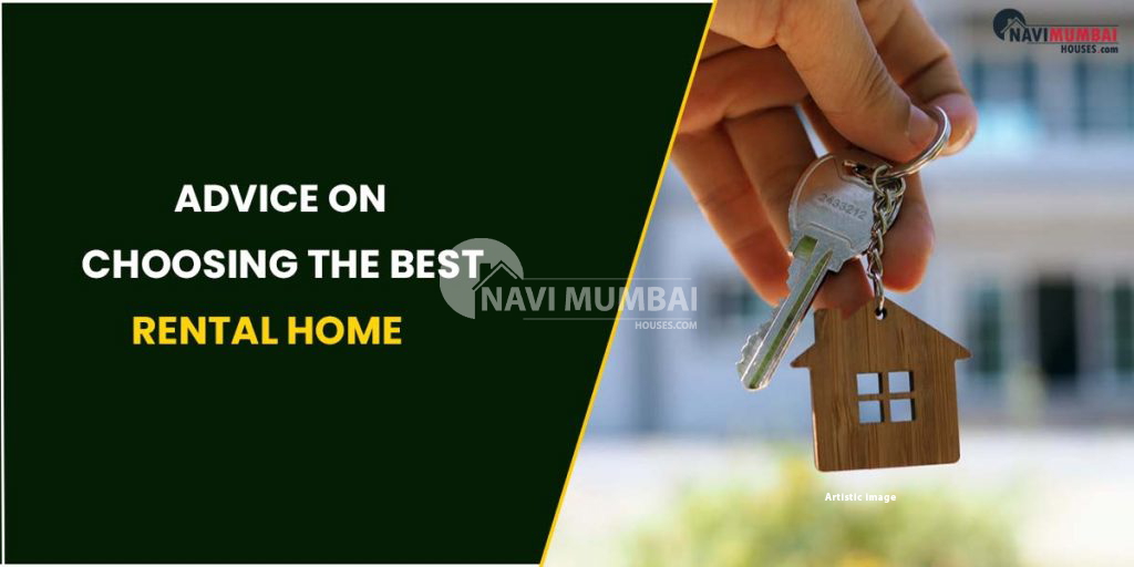 Best Rental Home: Advice On Choosing The Best Rental Home