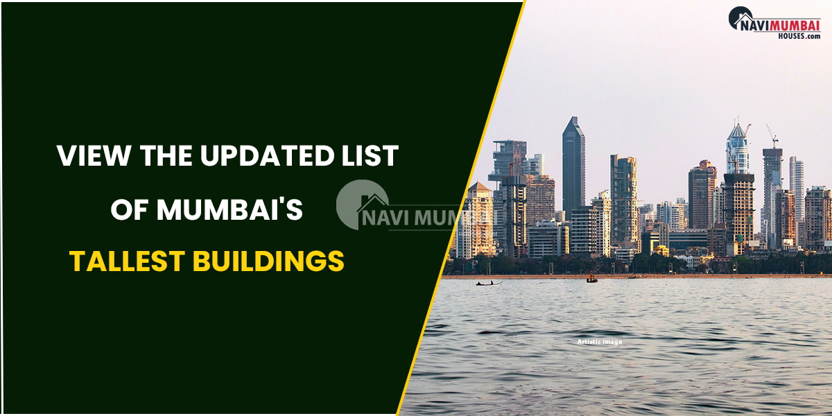 View The Updated List Of Mumbai's Tallest Buildings