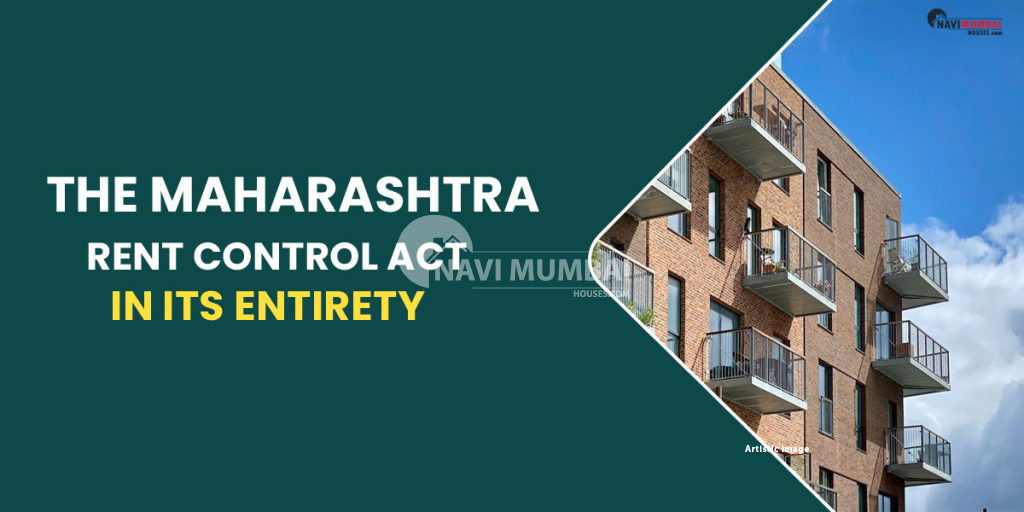 The Maharashtra Rent Control Act In Its Entirety