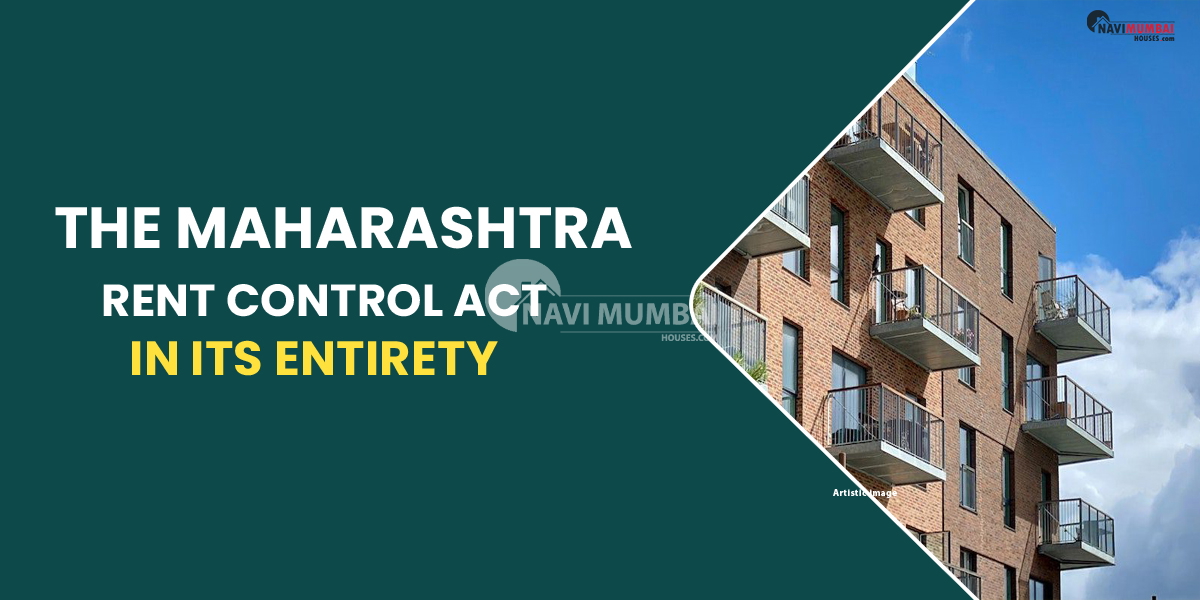 The Maharashtra Rent Control Act In Its Entirety
