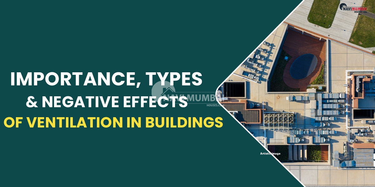 Importance, Types, & Negative Effects of Ventilation in Buildings