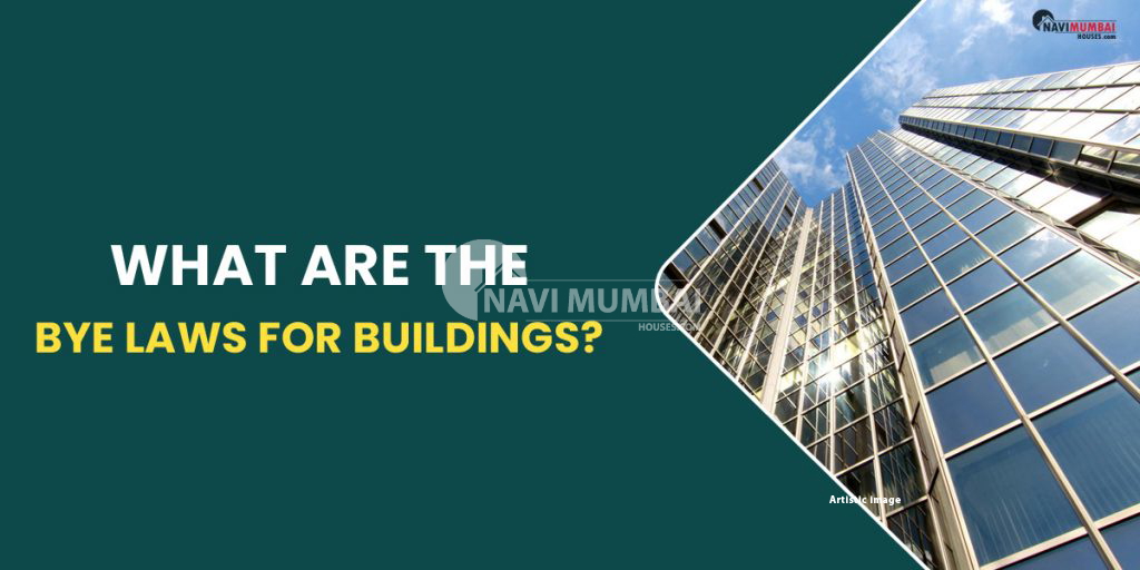 What are the bye laws for buildings?