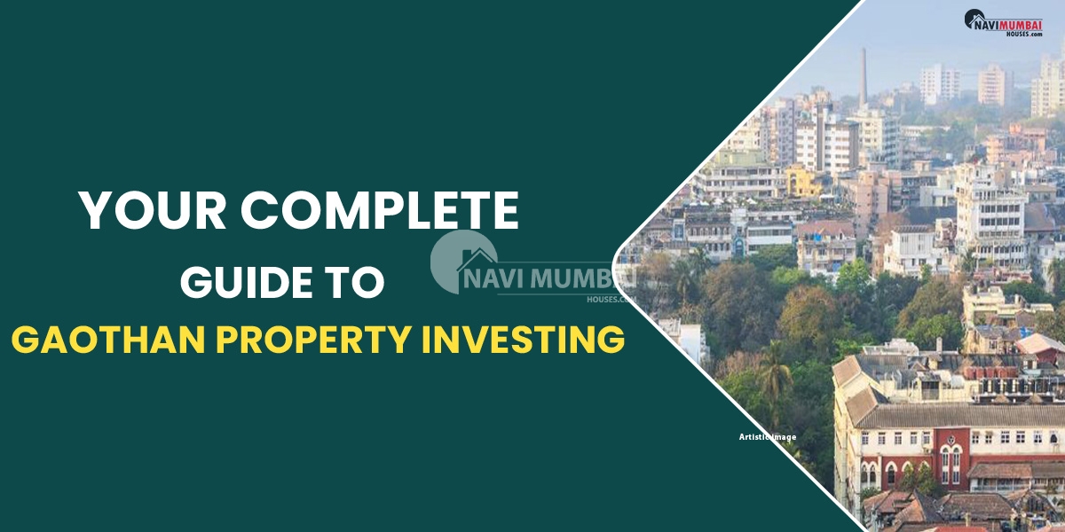 Your Complete Guide to Gaothan Property Investing