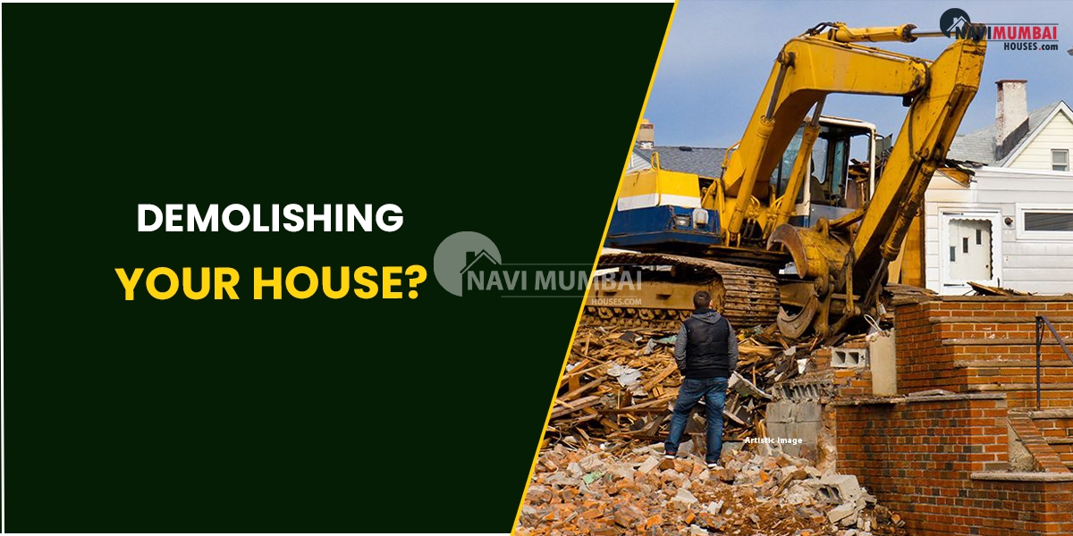 Demolishing Your House? Things You Need To Know
