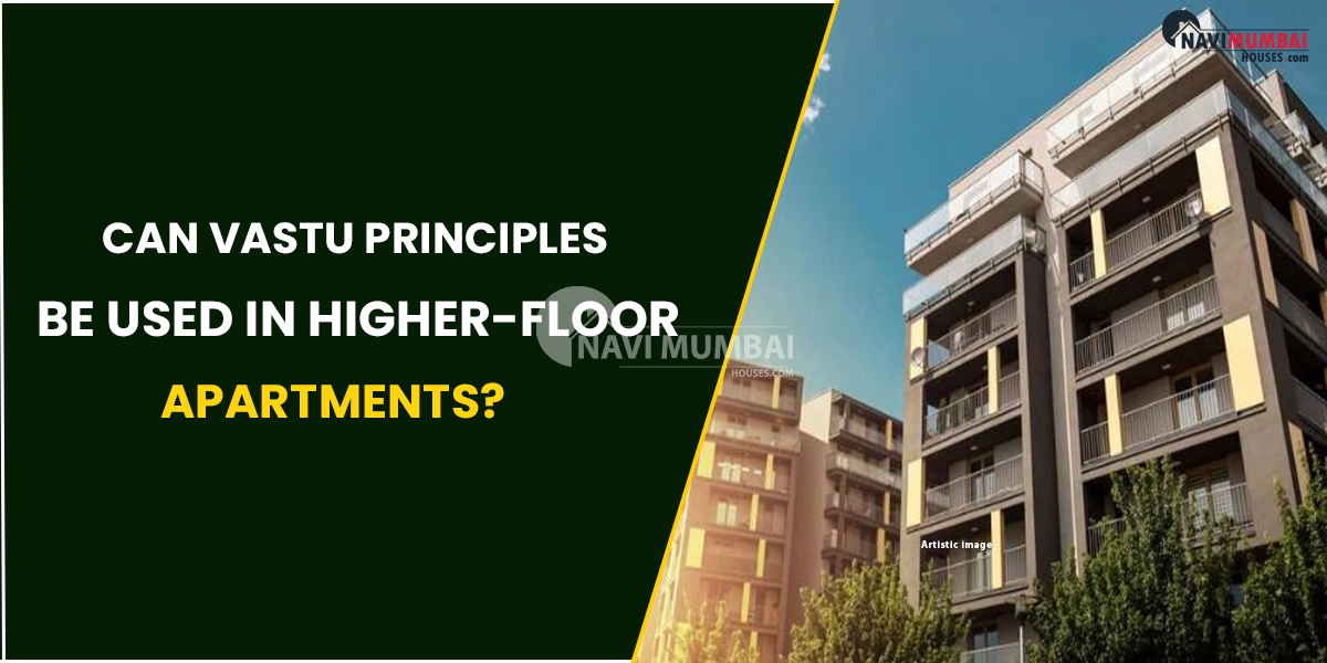 Can Vastu Principles Be Used In Higher-Floor Apartments?