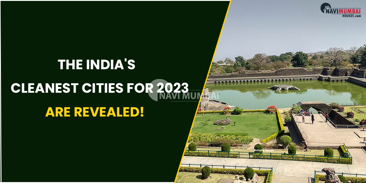 The India's Cleanest Cities For 2023 Are Revealed!